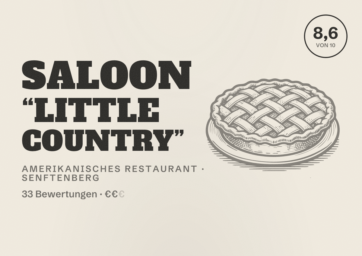 Illustriertes Poster von Saloon “Little Country”, Amerikanisches Restaurant in Senftenberg: Bewertung 8,6 von 10 aus 33 Bewertungen, Preisniveau €€