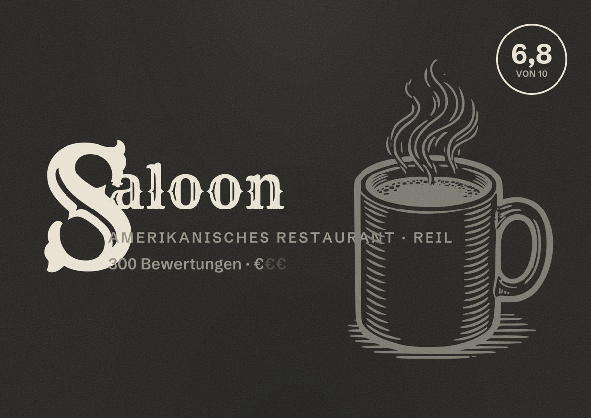 Illustriertes Poster von Saloon, Amerikanisches Restaurant in Reil: Bewertung 6,8 von 10 aus 300 Bewertungen, Preisniveau €