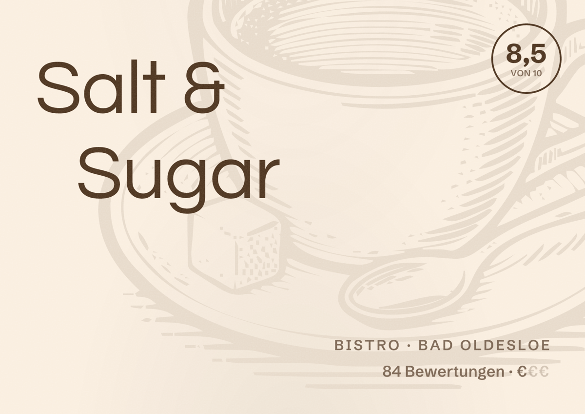 Illustriertes Poster von Salt & Sugar, Bistro in Bad Oldesloe: Bewertung 8,5 von 10 aus 84 Bewertungen, Preisniveau €