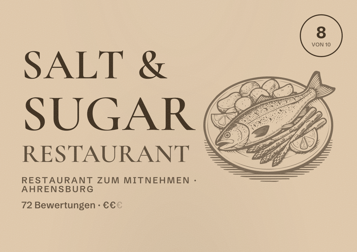 Illustriertes Poster von Salt & Sugar Restaurant, Restaurant zum Mitnehmen in Ahrensburg: Bewertung 8 von 10 aus 72 Bewertungen, Preisniveau €€