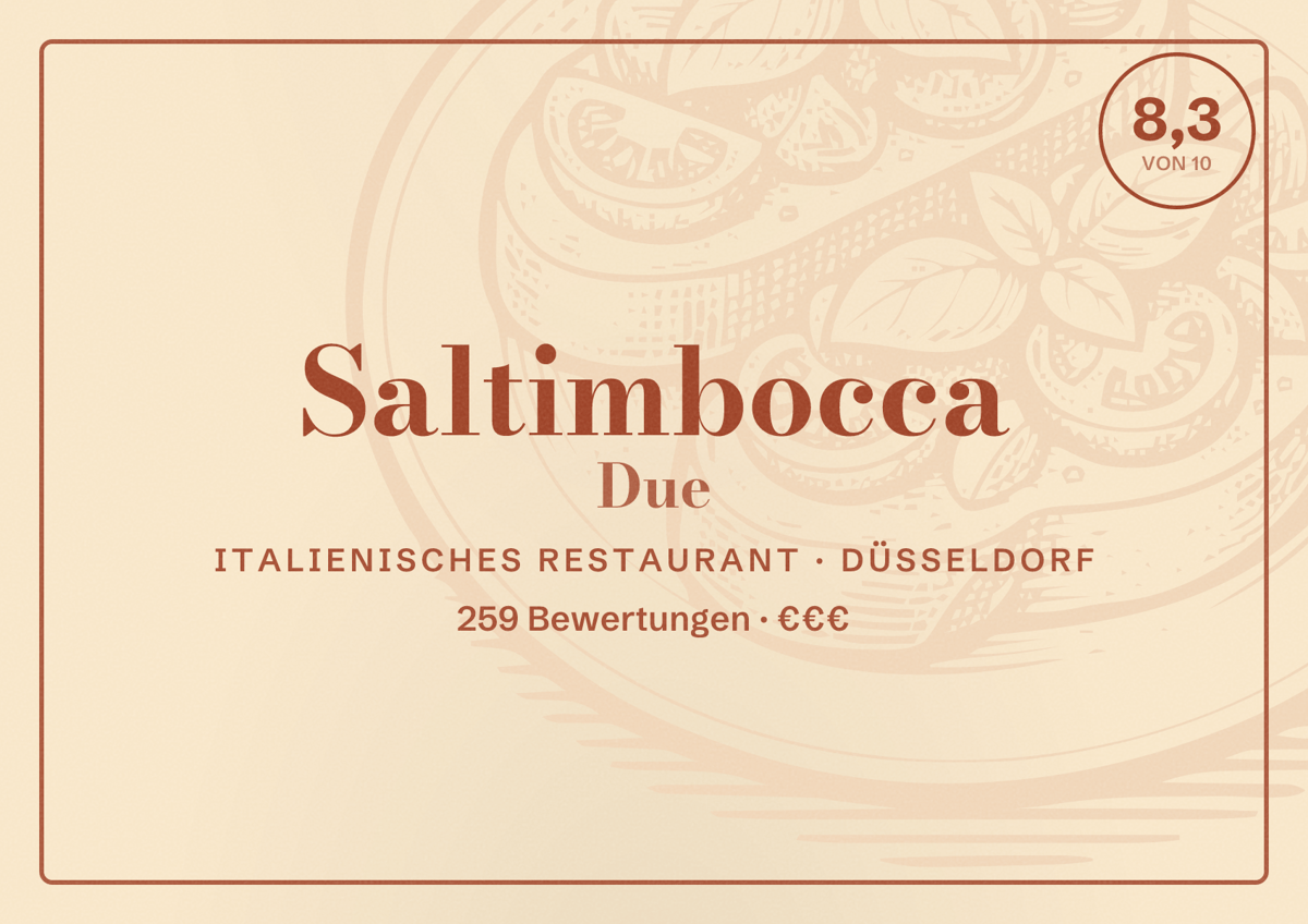 Illustriertes Poster von Saltimbocca Due, Italienisches Restaurant in Düsseldorf: Bewertung 8,3 von 10 aus 259 Bewertungen, Preisniveau €€€