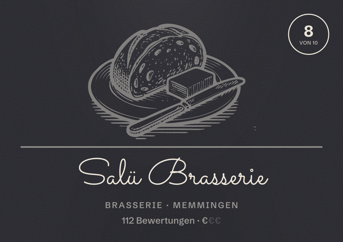Illustriertes Poster von Salü Brasserie, Brasserie in Memmingen: Bewertung 8 von 10 aus 112 Bewertungen, Preisniveau €