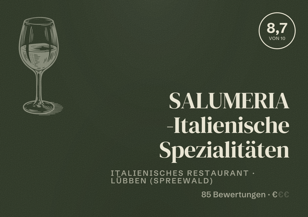Illustriertes Poster von SALUMERIA -Italienische Spezialitäten, Italienisches Restaurant in Lübben (Spreewald): Bewertung 8,7 von 10 aus 85 Bewertungen, Preisniveau €