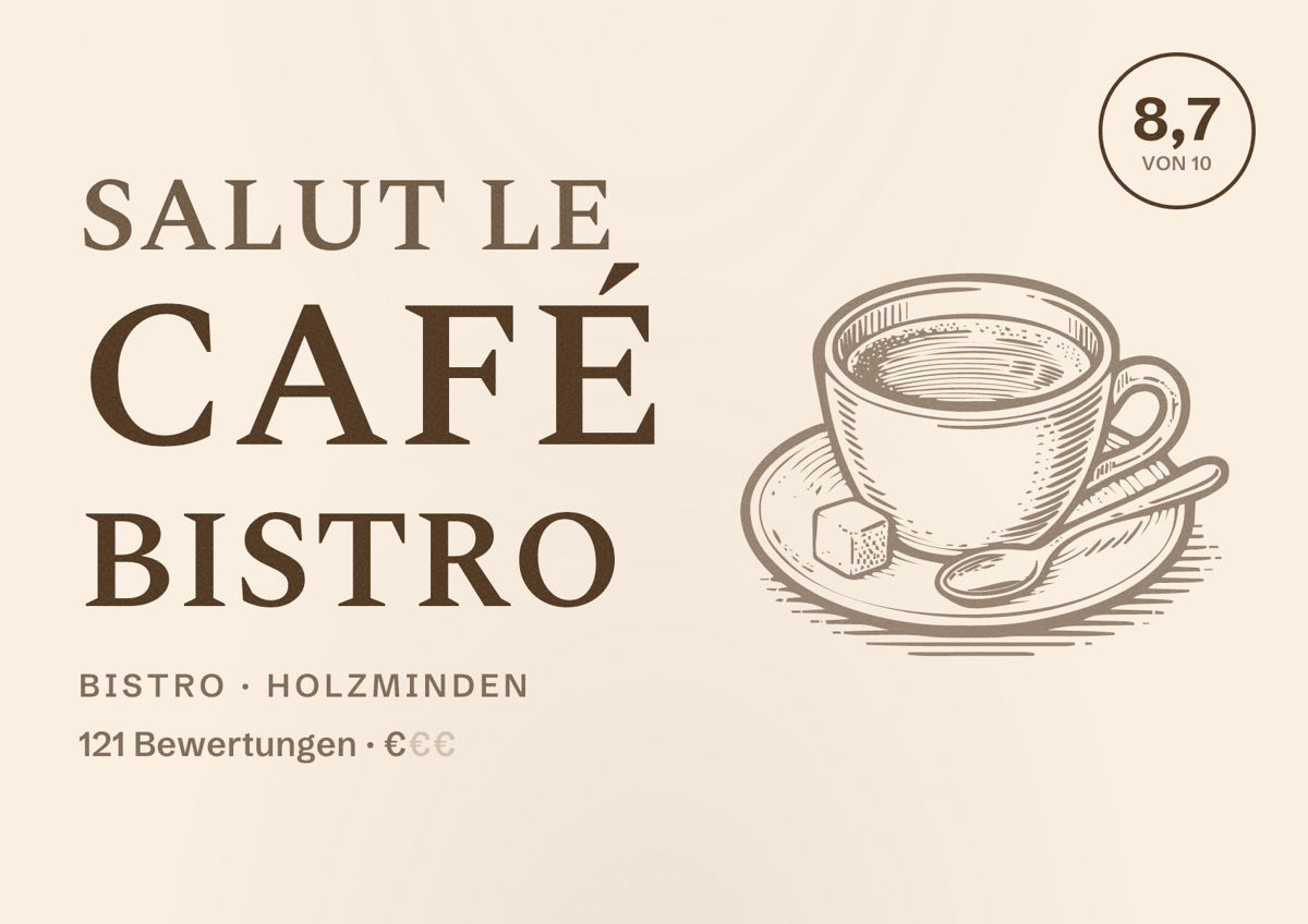 Illustriertes Poster von Salut le Café Bistro, Bistro in Holzminden: Bewertung 8,7 von 10 aus 121 Bewertungen, Preisniveau €