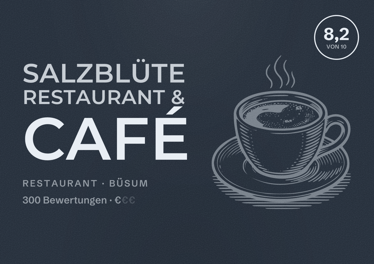 Illustriertes Poster von Salzblüte Restaurant & Café, Restaurant in Büsum: Bewertung 8,2 von 10 aus 300 Bewertungen, Preisniveau €