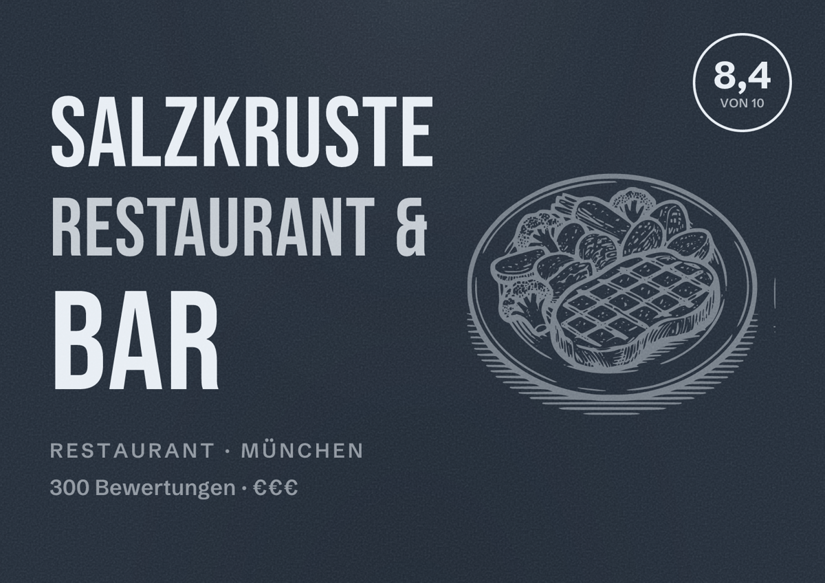Illustriertes Poster von Salzkruste Restaurant & Bar, Restaurant in München: Bewertung 8,4 von 10 aus 300 Bewertungen, Preisniveau €€€