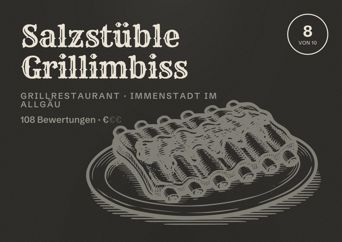 Illustriertes Poster von Salzstüble Grillimbiss, Grillrestaurant in Immenstadt im Allgäu: Bewertung 8 von 10 aus 108 Bewertungen, Preisniveau €