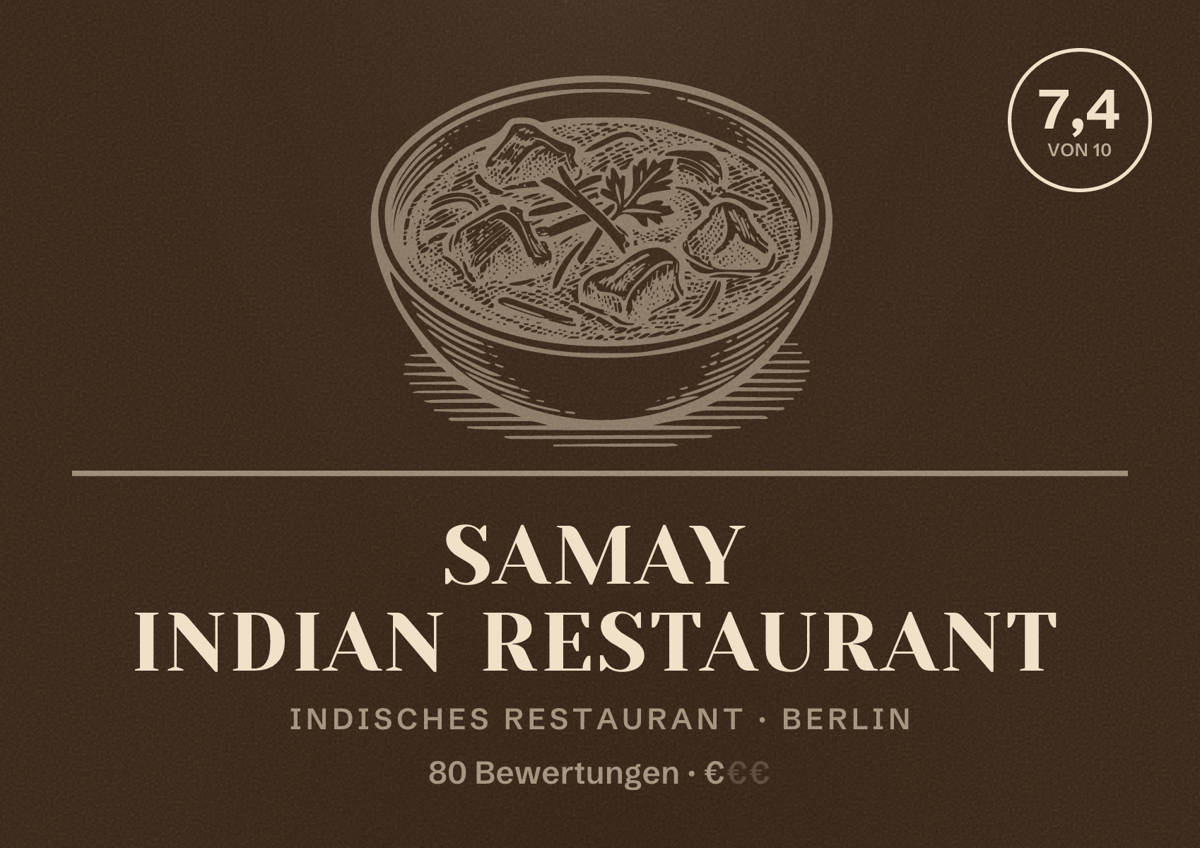 Illustriertes Poster von Samay Indian Restaurant, Indisches Restaurant in Berlin: Bewertung 7,4 von 10 aus 80 Bewertungen, Preisniveau €