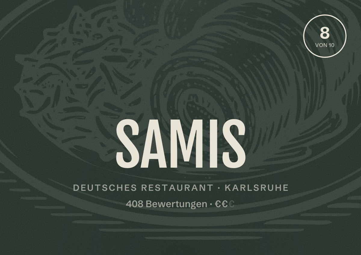 Illustriertes Poster von SAMIS, Deutsches Restaurant in Karlsruhe: Bewertung 8 von 10 aus 408 Bewertungen, Preisniveau €€
