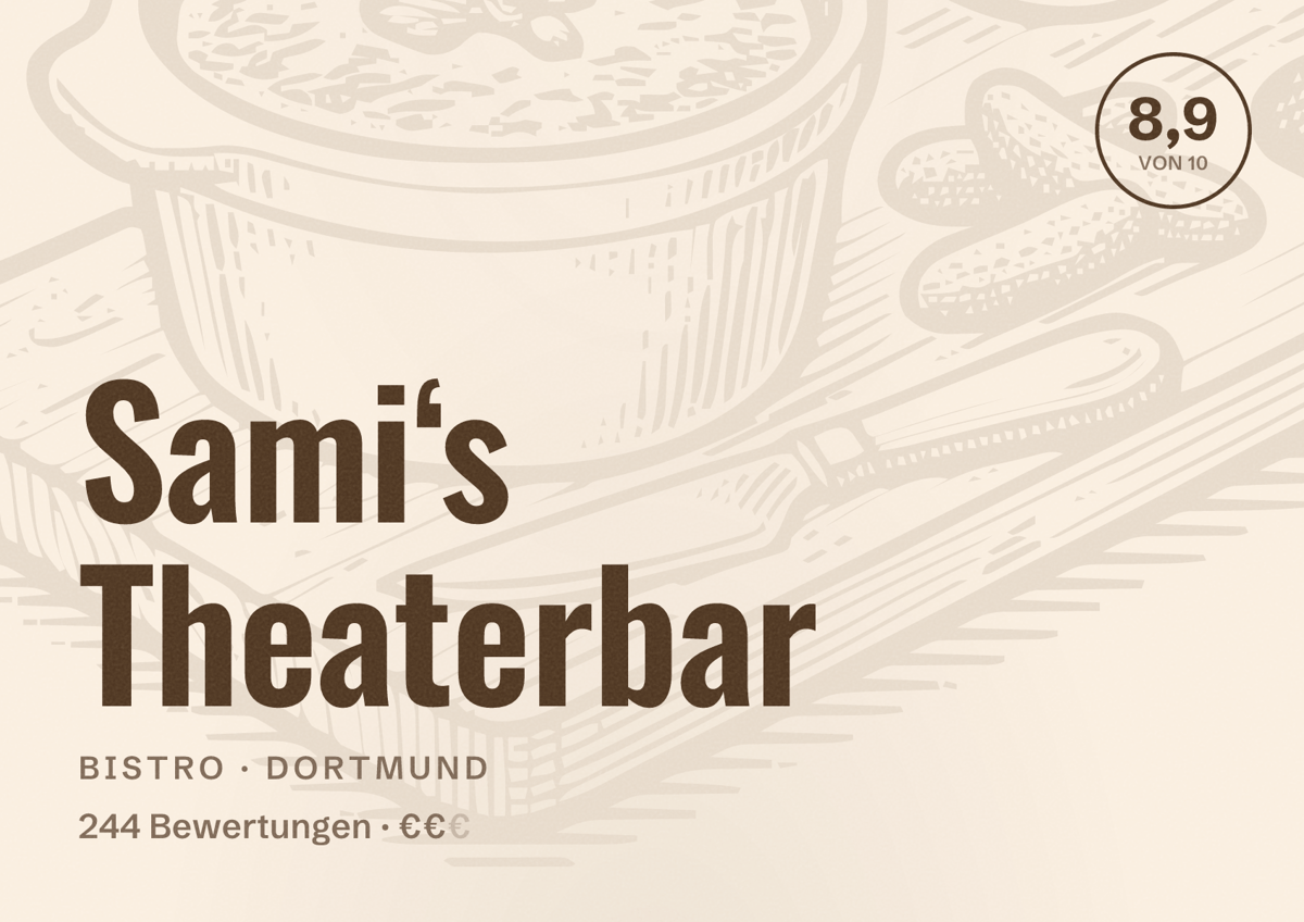 Illustriertes Poster von Sami‘s Theaterbar, Bistro in Dortmund: Bewertung 8,9 von 10 aus 244 Bewertungen, Preisniveau €€
