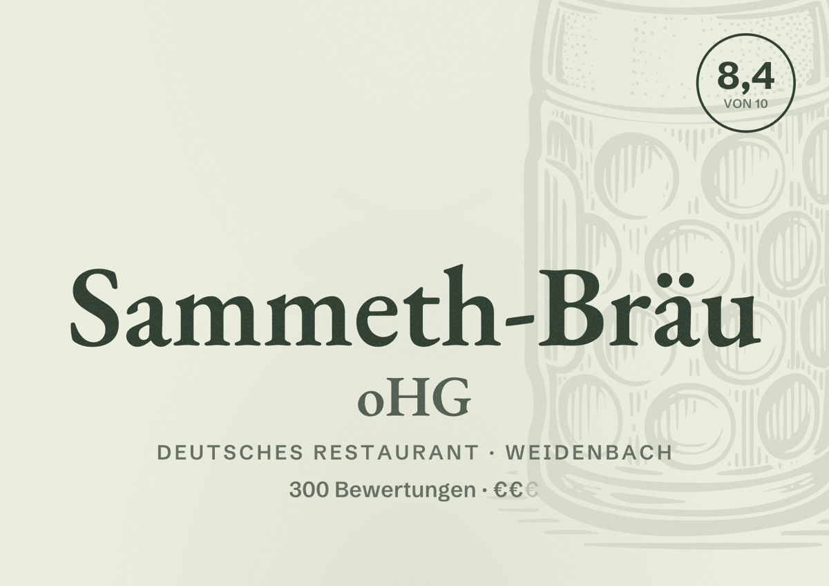 Illustriertes Poster von Sammeth-Bräu oHG, Deutsches Restaurant in Weidenbach: Bewertung 8,4 von 10 aus 300 Bewertungen, Preisniveau €€
