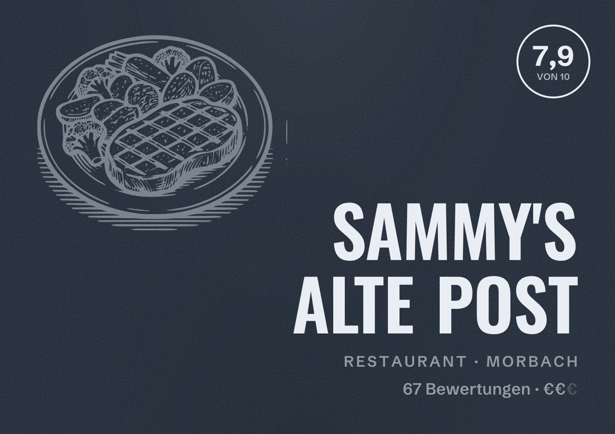 Illustriertes Poster von SAMMY'S ALTE POST, Restaurant in Morbach: Bewertung 7,9 von 10 aus 67 Bewertungen, Preisniveau €€