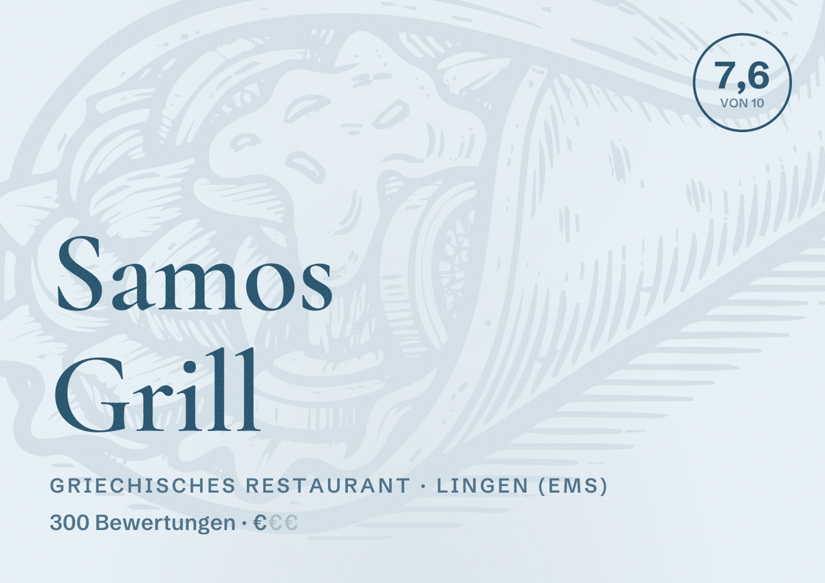 Illustriertes Poster von Samos Grill, Griechisches Restaurant in Lingen (Ems): Bewertung 7,6 von 10 aus 300 Bewertungen, Preisniveau €