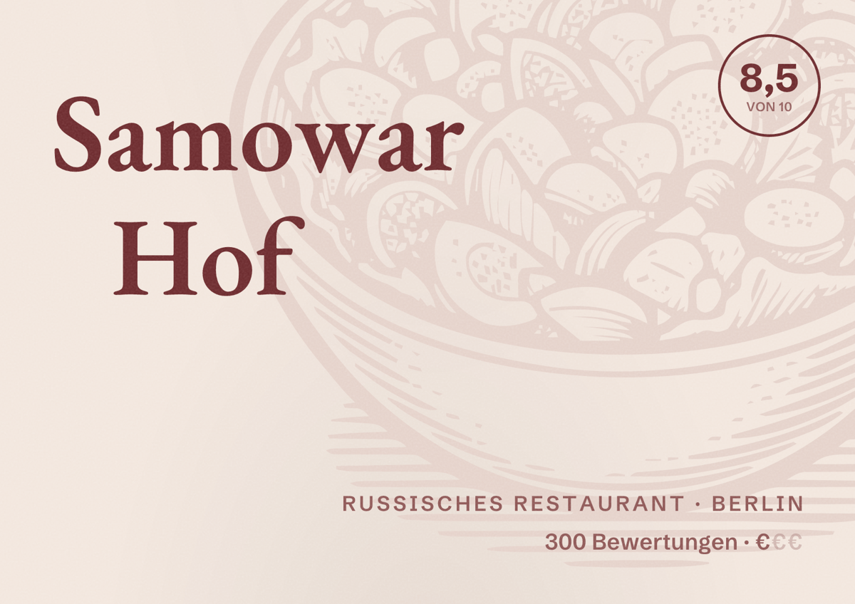 Illustriertes Poster von Samowar Hof, Russisches Restaurant in Berlin: Bewertung 8,5 von 10 aus 300 Bewertungen, Preisniveau €