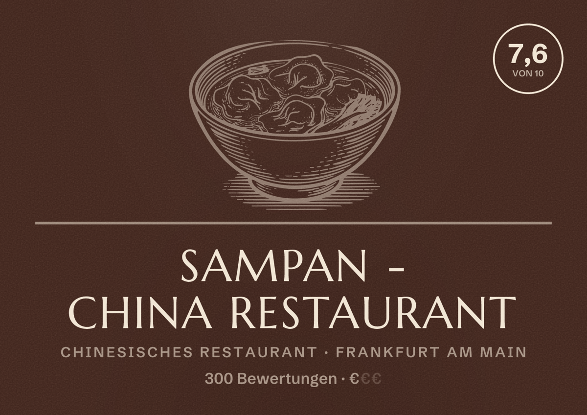 Illustriertes Poster von Sampan - China Restaurant, Chinesisches Restaurant in Frankfurt am Main: Bewertung 7,6 von 10 aus 300 Bewertungen, Preisniveau €
