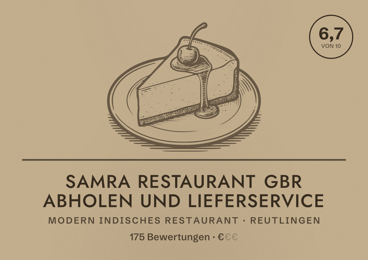 Illustriertes Poster von Samra Restaurant GbR Abholen und Lieferservice, Modern indisches Restaurant in Reutlingen: Bewertung 6,7 von 10 aus 175 Bewertungen, Preisniveau €
