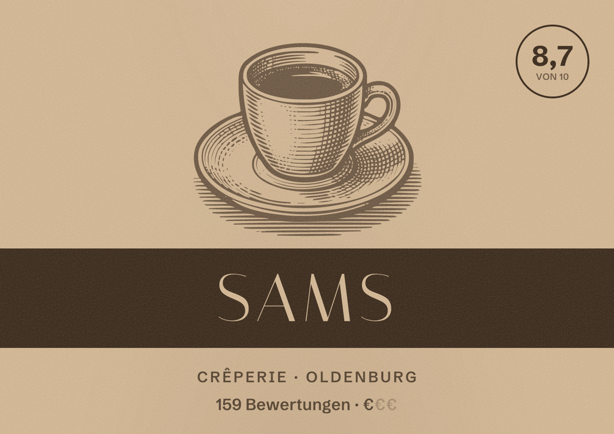 Illustriertes Poster von SAMS, Crêperie in Oldenburg: Bewertung 8,7 von 10 aus 159 Bewertungen, Preisniveau €