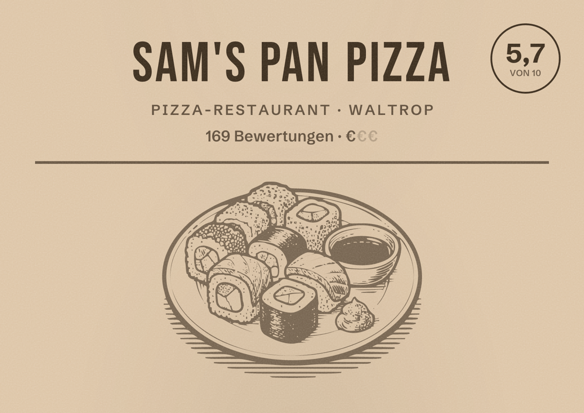 Illustriertes Poster von Sam's Pan Pizza, Pizza-Restaurant in Waltrop: Bewertung 5,7 von 10 aus 169 Bewertungen, Preisniveau €
