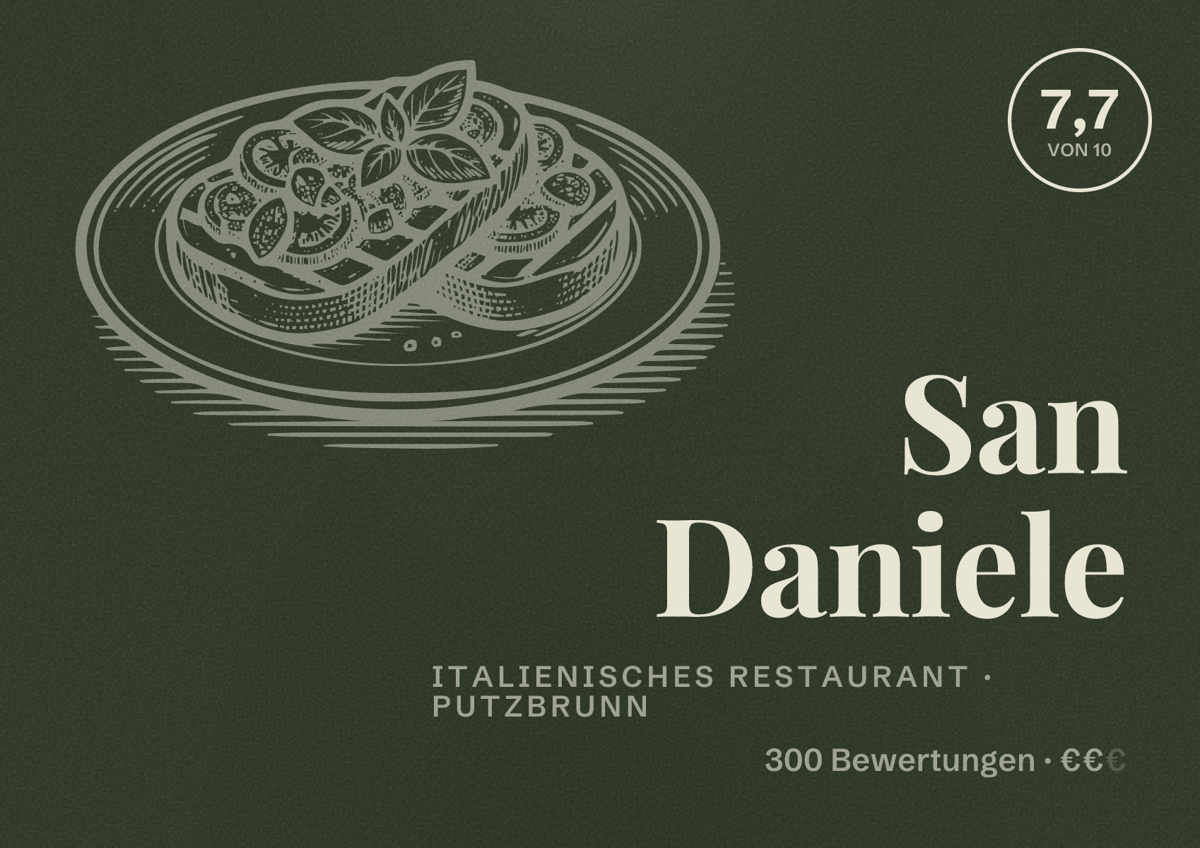 Illustriertes Poster von San Daniele, Italienisches Restaurant in Putzbrunn: Bewertung 7,7 von 10 aus 300 Bewertungen, Preisniveau €€