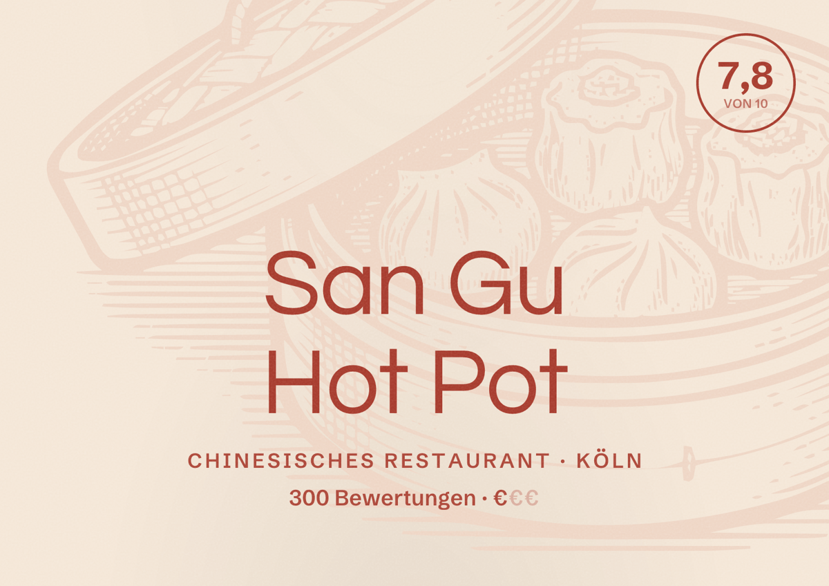 Illustriertes Poster von San Gu Hot Pot, Chinesisches Restaurant in Köln: Bewertung 7,8 von 10 aus 300 Bewertungen, Preisniveau €