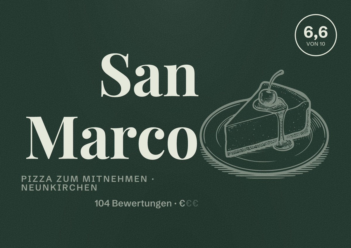 Illustriertes Poster von San Marco, Pizza zum Mitnehmen in Neunkirchen: Bewertung 6,6 von 10 aus 104 Bewertungen, Preisniveau €