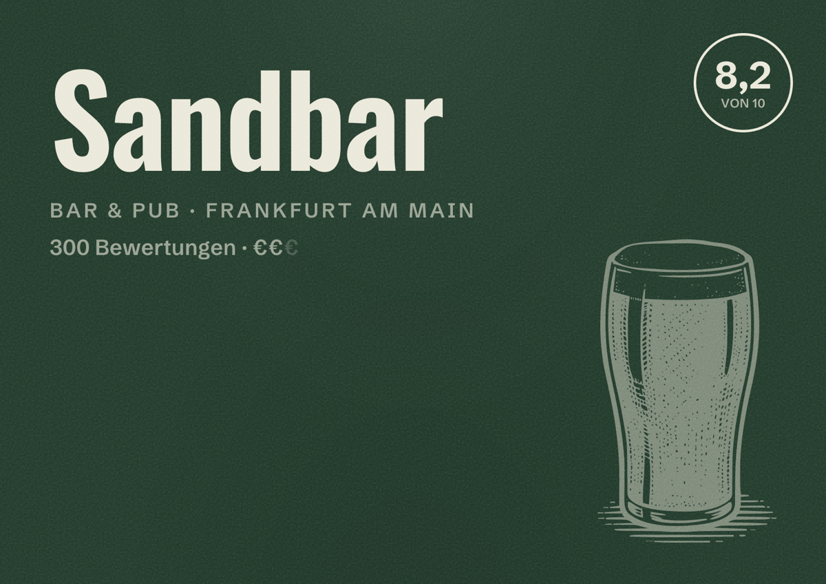 Illustriertes Poster von Sandbar, Bar & Pub in Frankfurt am Main: Bewertung 8,2 von 10 aus 300 Bewertungen, Preisniveau €€