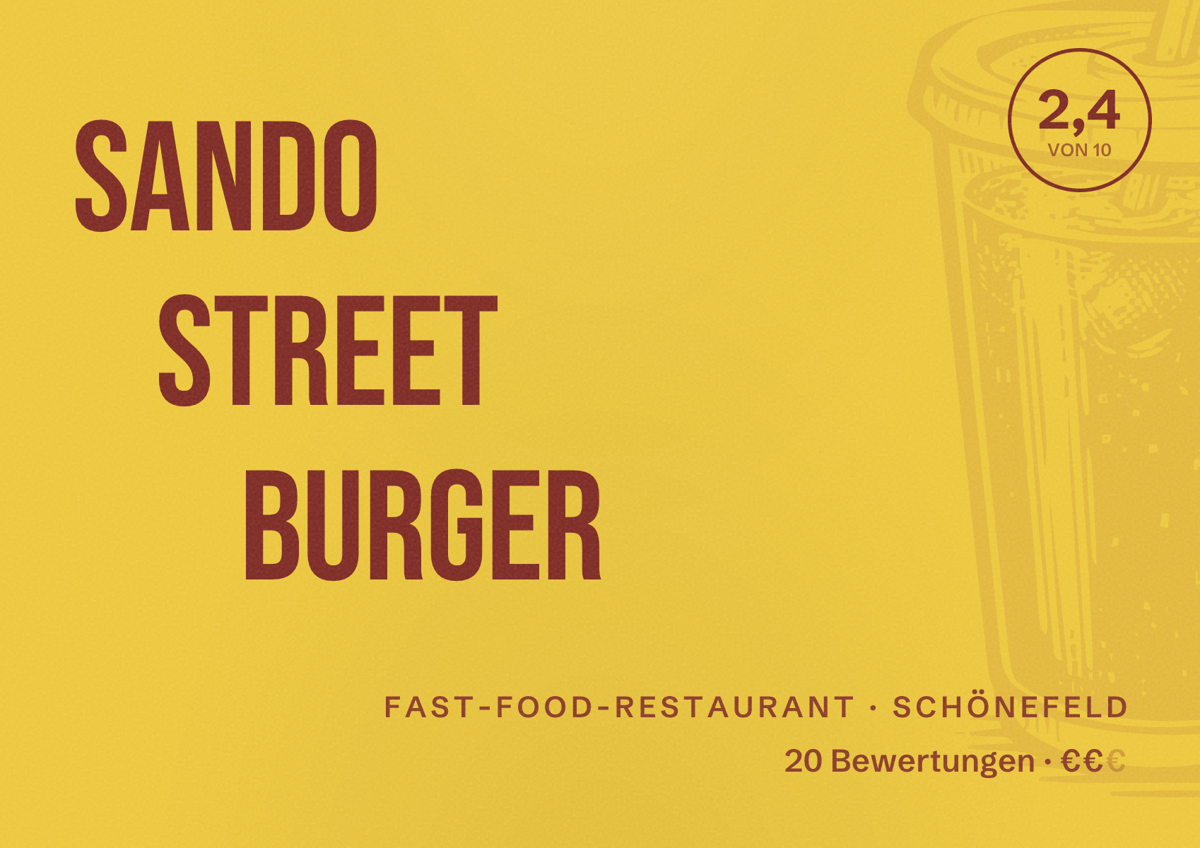 Illustriertes Poster von Sando Street Burger, Fast-Food-Restaurant in Schönefeld: Bewertung 2,4 von 10 aus 20 Bewertungen, Preisniveau €€