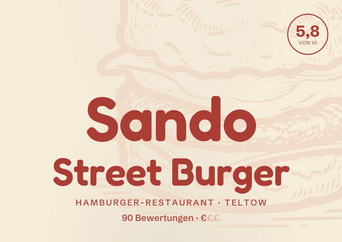Illustriertes Poster von Sando Street Burger, Hamburger-Restaurant in Teltow: Bewertung 5,8 von 10 aus 90 Bewertungen, Preisniveau €