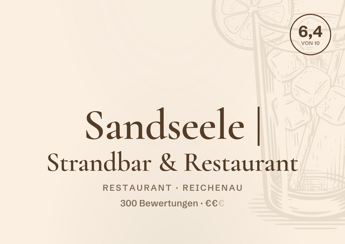 Illustriertes Poster von Sandseele | Strandbar & Restaurant, Restaurant in Reichenau: Bewertung 6,4 von 10 aus 300 Bewertungen, Preisniveau €€