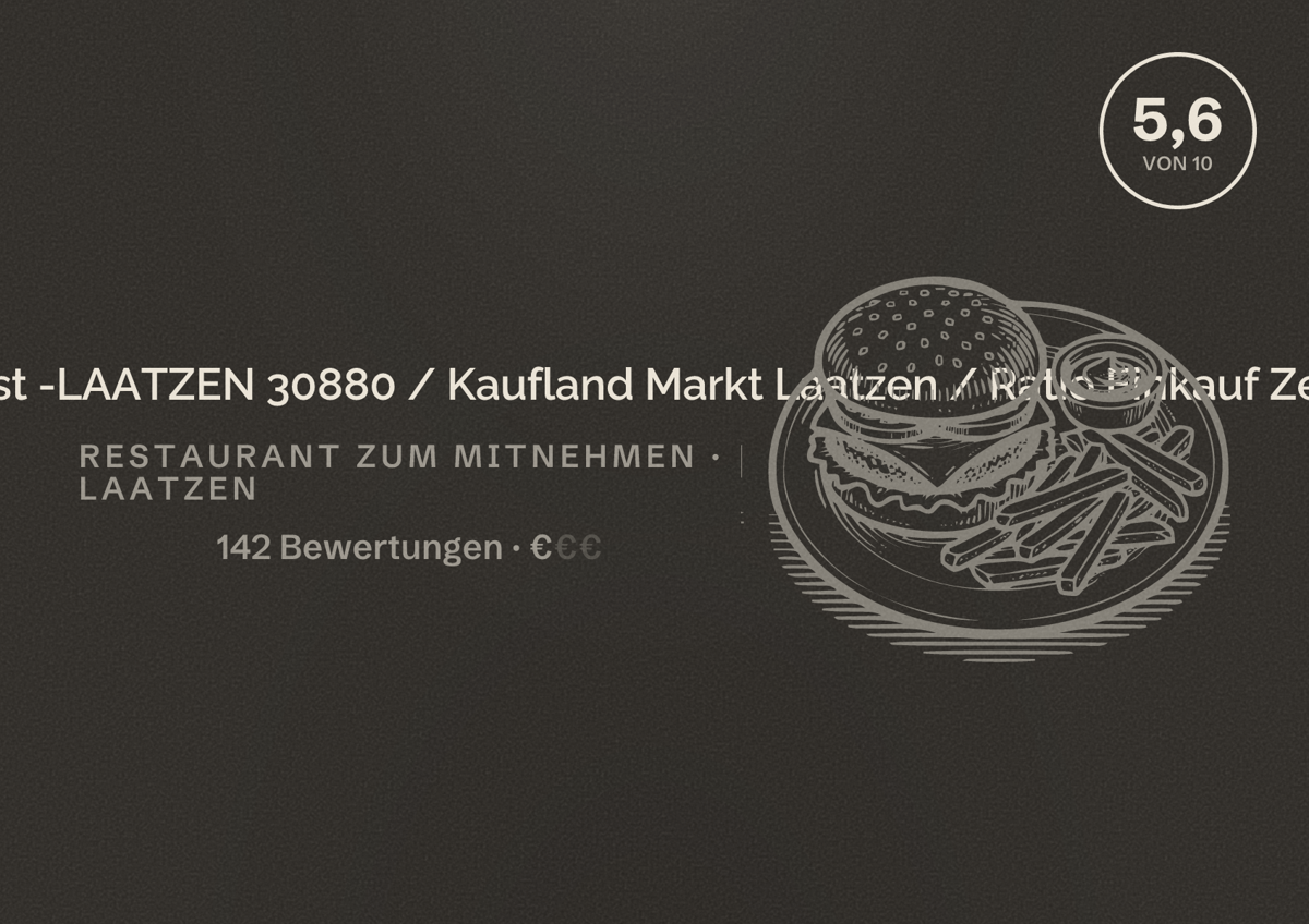 Illustriertes Poster von Sandy Restaurant & Bringdienst -LAATZEN 30880 / Kaufland Markt Laatzen / Ratio Einkauf Zentrum, Restaurant zum Mitnehmen in Laatzen: Bewertung 5,6 von 10 aus 142 Bewertungen, Preisniveau €