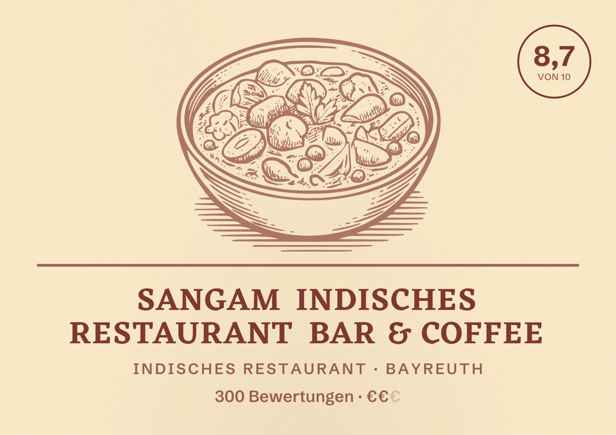 Illustriertes Poster von Sangam Indisches Restaurant Bar & Coffee, Indisches Restaurant in Bayreuth: Bewertung 8,7 von 10 aus 300 Bewertungen, Preisniveau €€