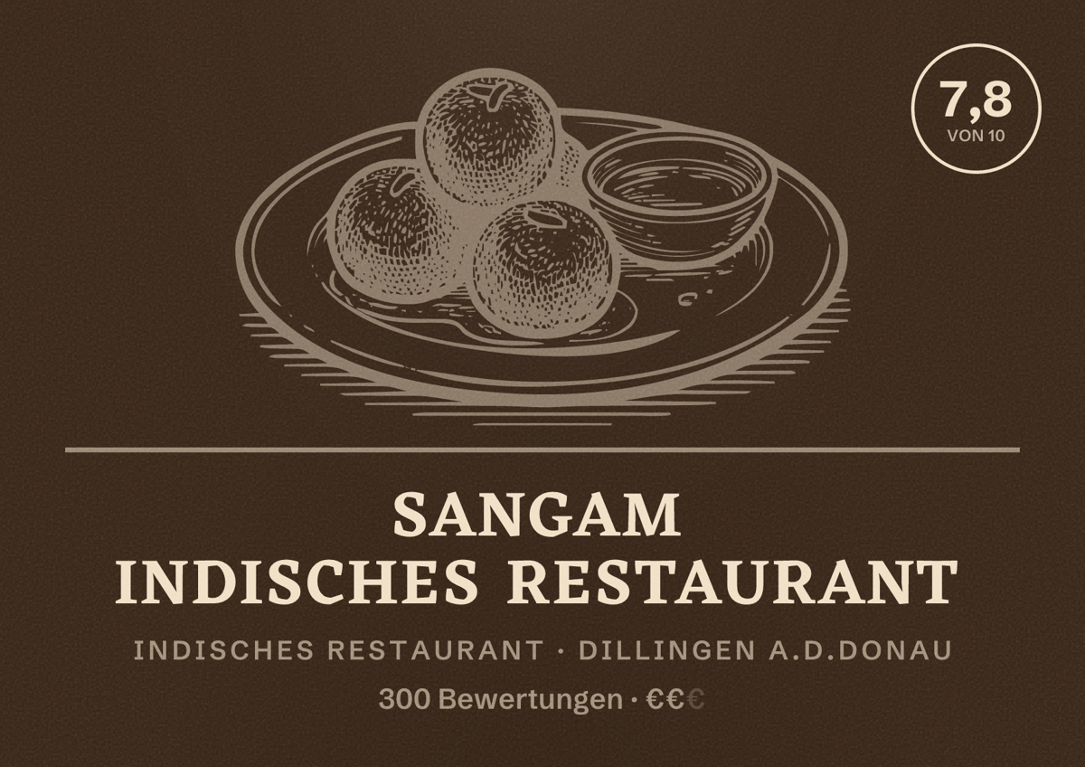 Illustriertes Poster von Sangam Indisches Restaurant, Indisches Restaurant in Dillingen a.d.Donau: Bewertung 7,8 von 10 aus 300 Bewertungen, Preisniveau €€