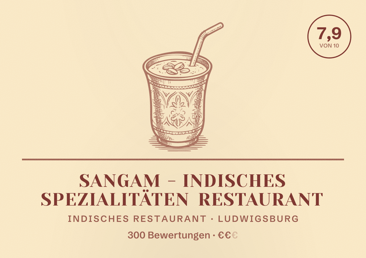 Illustriertes Poster von Sangam - Indisches Spezialitäten Restaurant, Indisches Restaurant in Ludwigsburg: Bewertung 7,9 von 10 aus 300 Bewertungen, Preisniveau €€