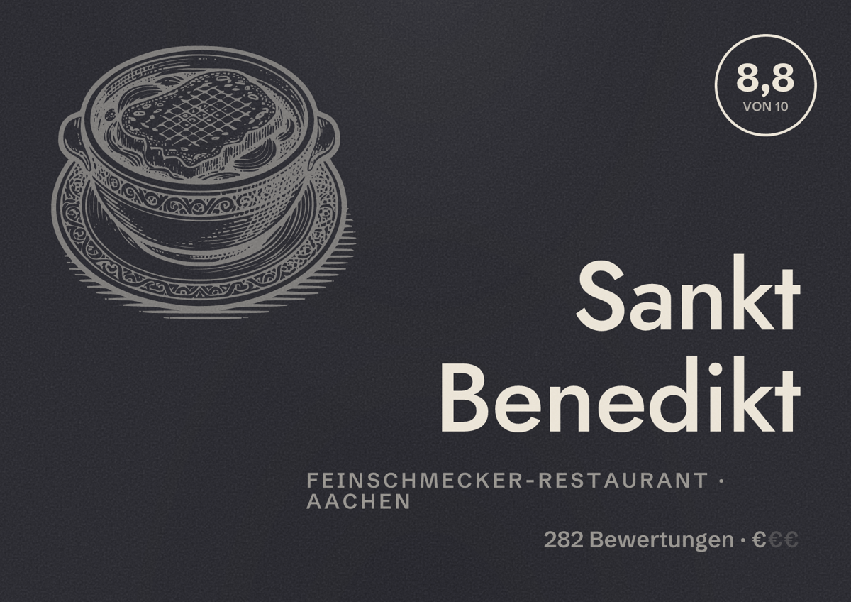 Illustriertes Poster von Sankt Benedikt, Feinschmecker-Restaurant in Aachen: Bewertung 8,8 von 10 aus 282 Bewertungen, Preisniveau €