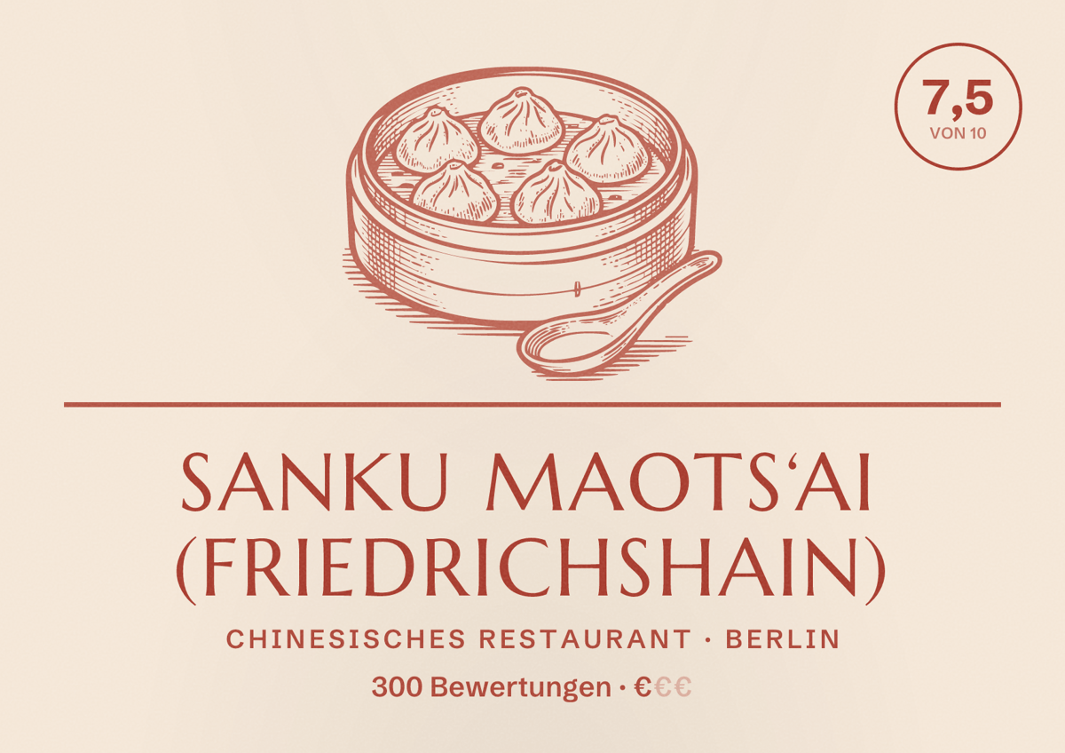 Illustriertes Poster von Sanku Maots‘ai (Friedrichshain), Chinesisches Restaurant in Berlin: Bewertung 7,5 von 10 aus 300 Bewertungen, Preisniveau €