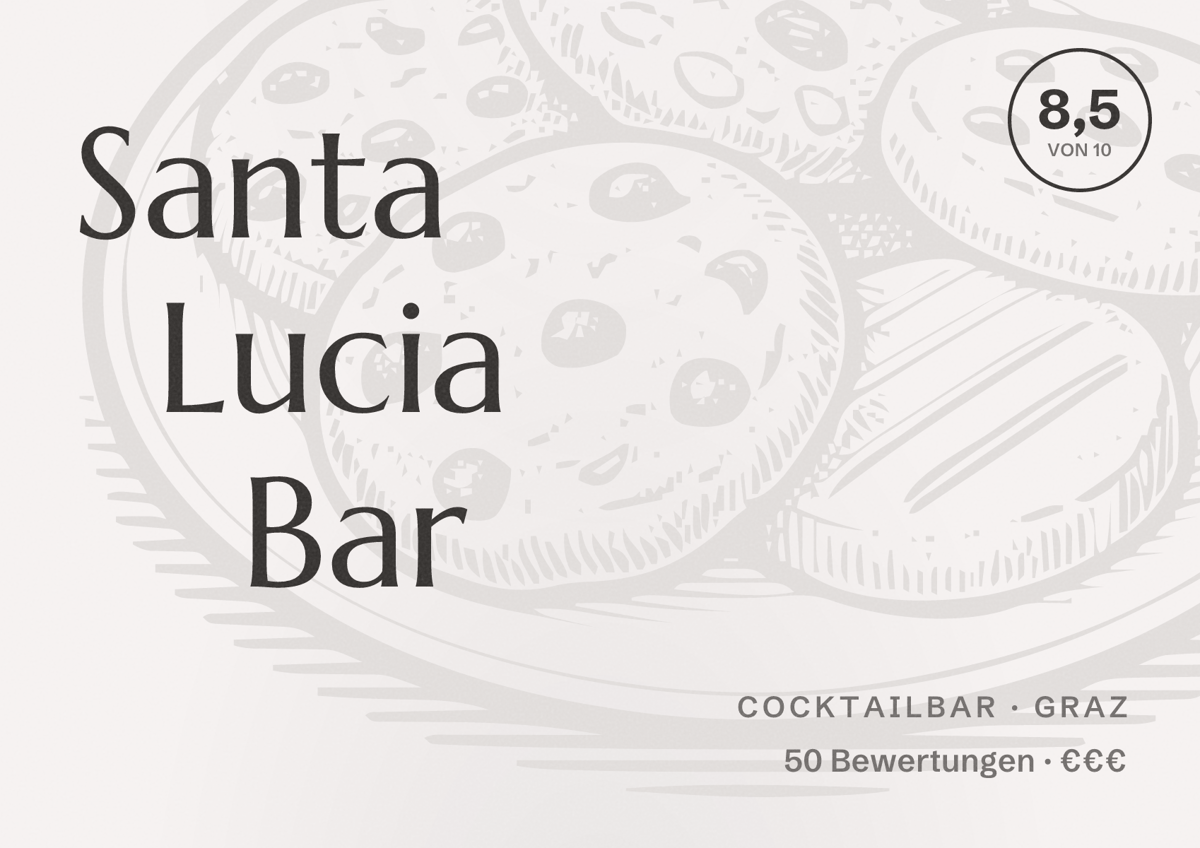 Illustriertes Poster von Santa Lucia Bar, Cocktailbar in Graz: Bewertung 8,5 von 10 aus 50 Bewertungen, Preisniveau €€€
