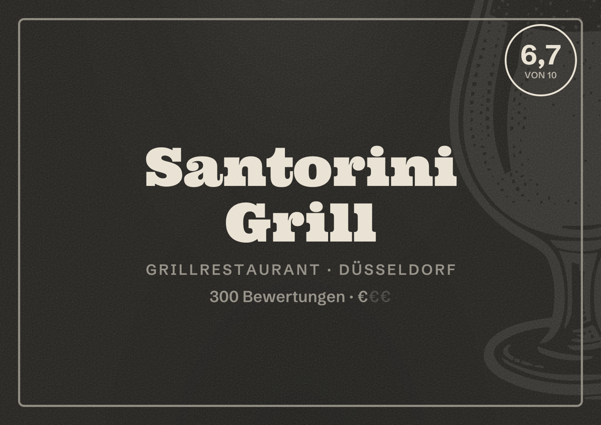 Illustriertes Poster von Santorini Grill, Grillrestaurant in Düsseldorf: Bewertung 6,7 von 10 aus 300 Bewertungen, Preisniveau €