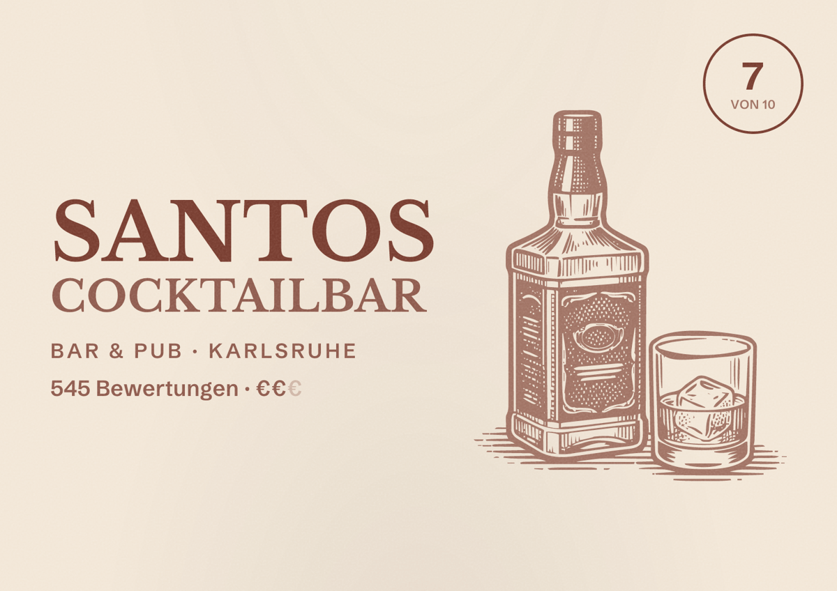 Illustriertes Poster von Santos Cocktailbar, Bar & Pub in Karlsruhe: Bewertung 7 von 10 aus 545 Bewertungen, Preisniveau €€