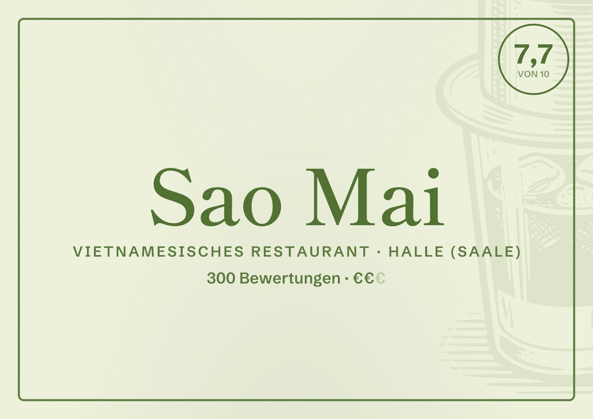 Illustriertes Poster von Sao Mai, Vietnamesisches Restaurant in Halle (Saale): Bewertung 7,7 von 10 aus 300 Bewertungen, Preisniveau €€