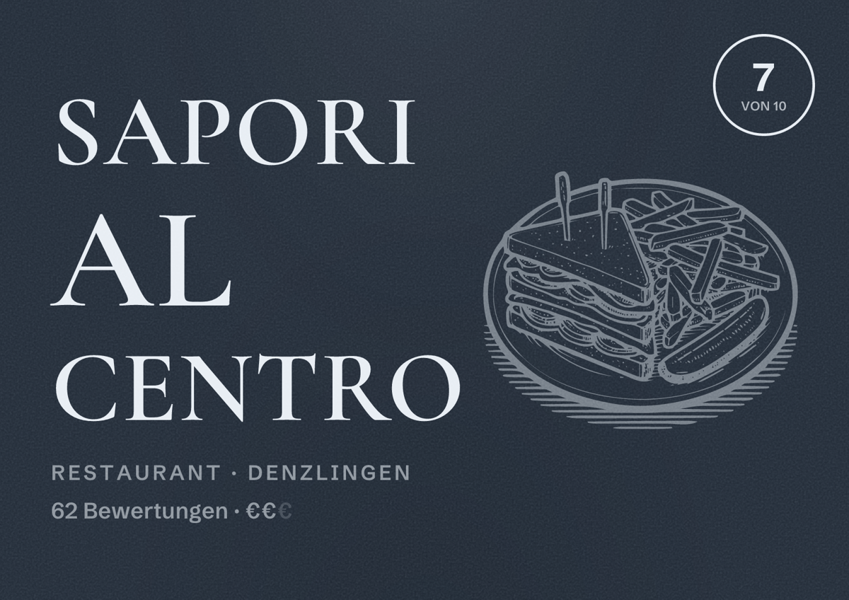 Illustriertes Poster von Sapori al centro, Restaurant in Denzlingen: Bewertung 7 von 10 aus 62 Bewertungen, Preisniveau €€