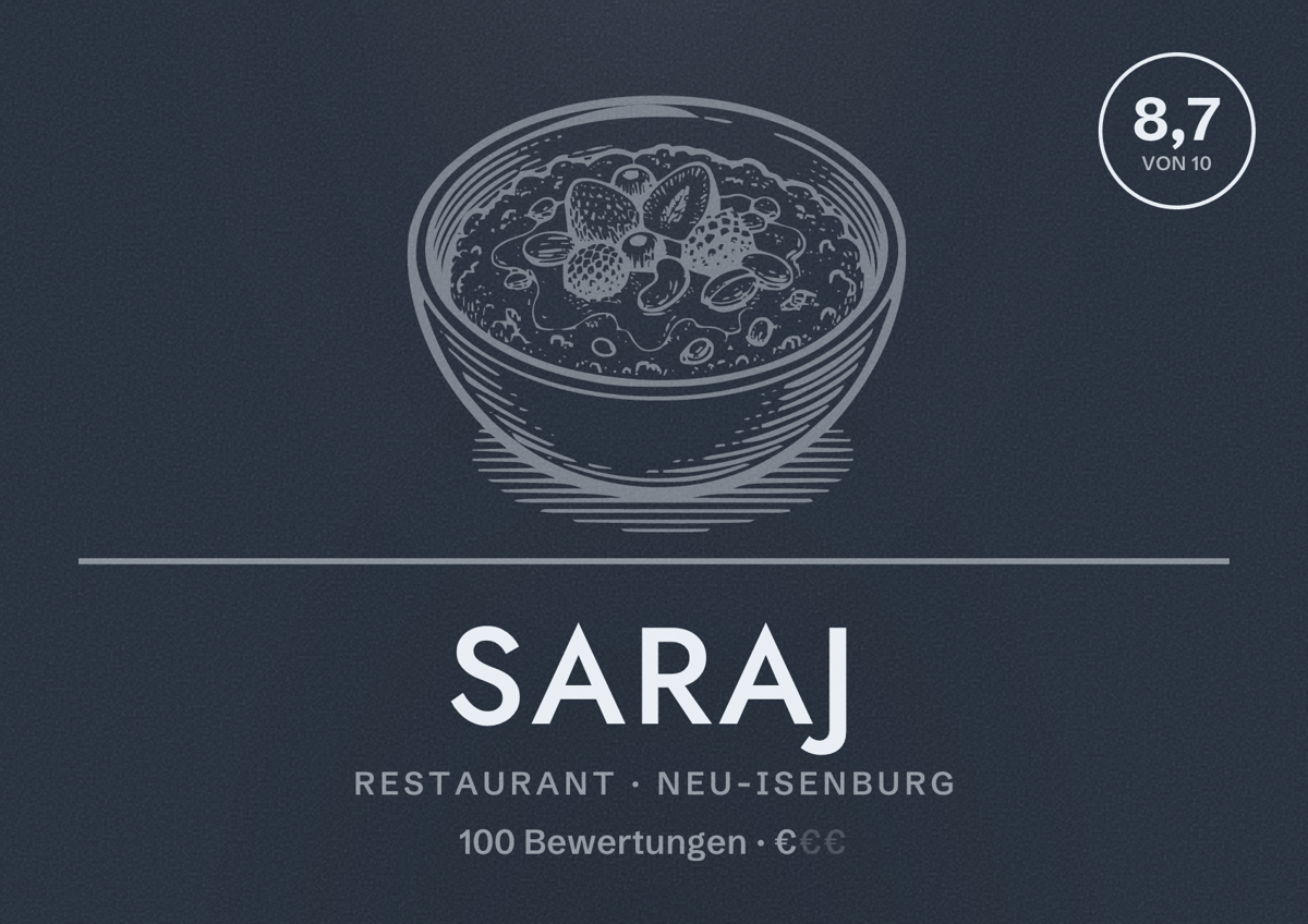 Illustriertes Poster von Saraj, Restaurant in Neu-Isenburg: Bewertung 8,7 von 10 aus 100 Bewertungen, Preisniveau €