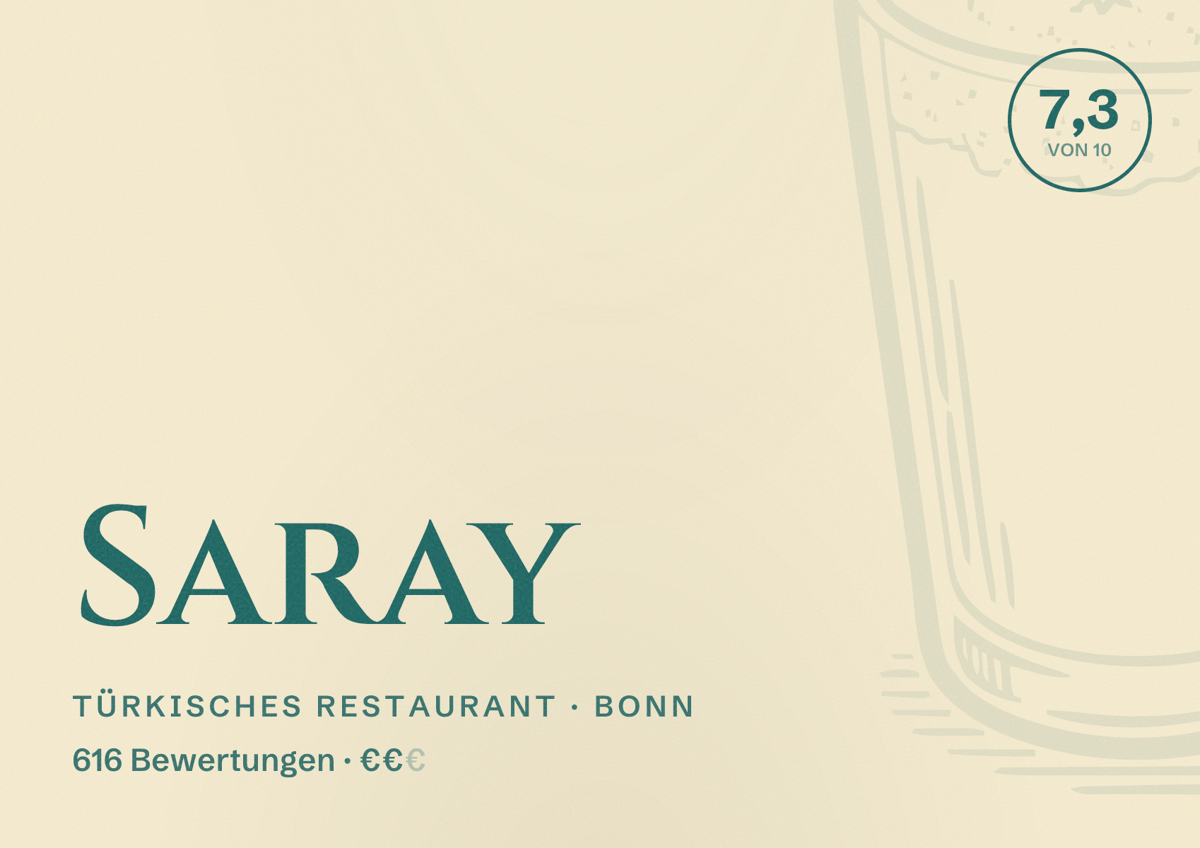 Illustriertes Poster von Saray, Türkisches Restaurant in Bonn: Bewertung 7,3 von 10 aus 616 Bewertungen, Preisniveau €€