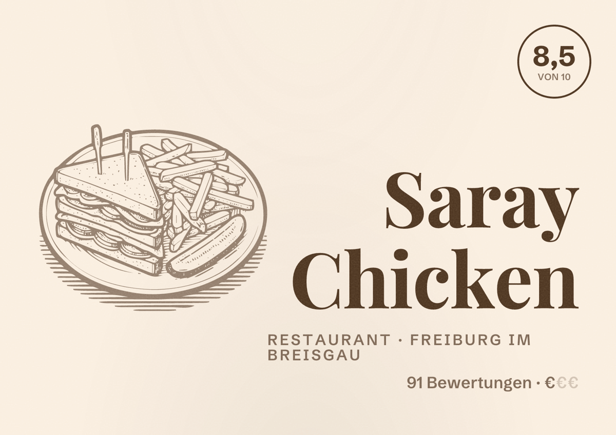 Illustriertes Poster von Saray Chicken, Restaurant in Freiburg im Breisgau: Bewertung 8,5 von 10 aus 91 Bewertungen, Preisniveau €