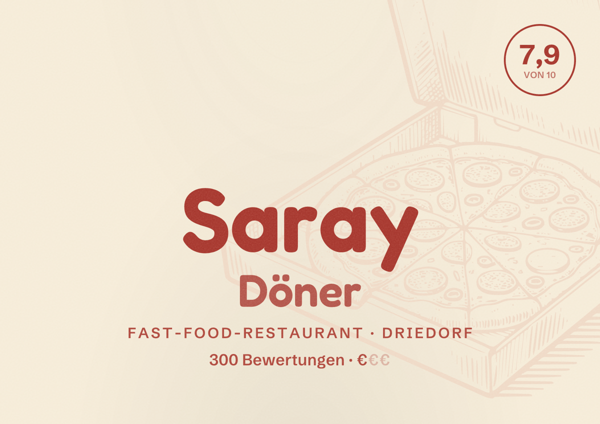 Illustriertes Poster von Saray Döner, Fast-Food-Restaurant in Driedorf: Bewertung 7,9 von 10 aus 300 Bewertungen, Preisniveau €