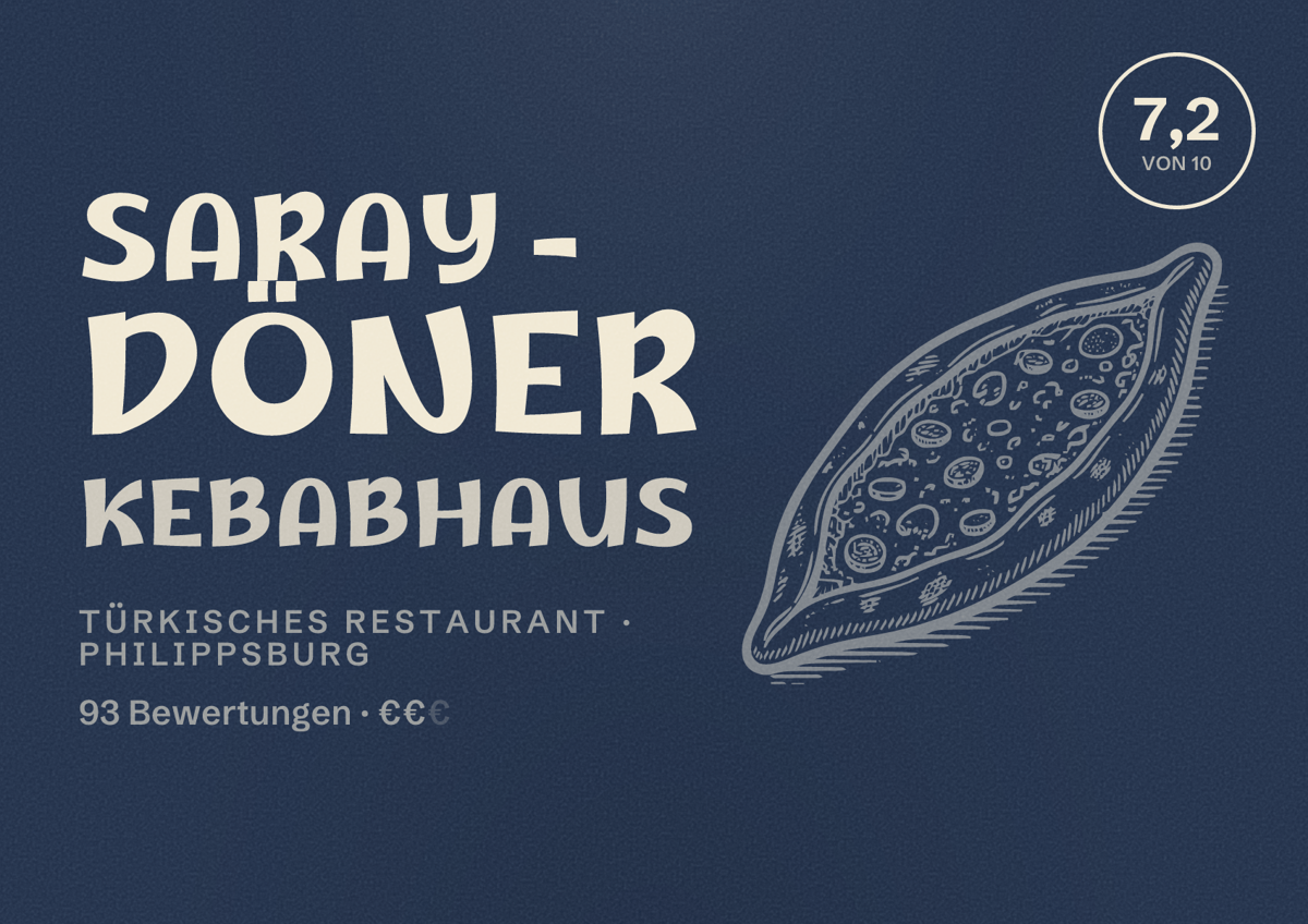 Illustriertes Poster von Saray - Döner Kebabhaus, Türkisches Restaurant in Philippsburg: Bewertung 7,2 von 10 aus 93 Bewertungen, Preisniveau €€