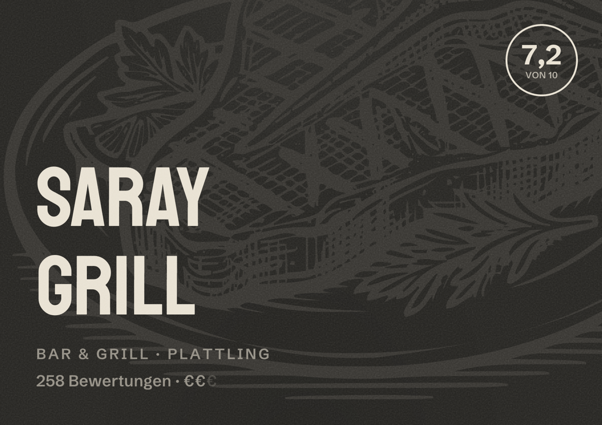 Illustriertes Poster von Saray Grill, Bar & Grill in Plattling: Bewertung 7,2 von 10 aus 258 Bewertungen, Preisniveau €€