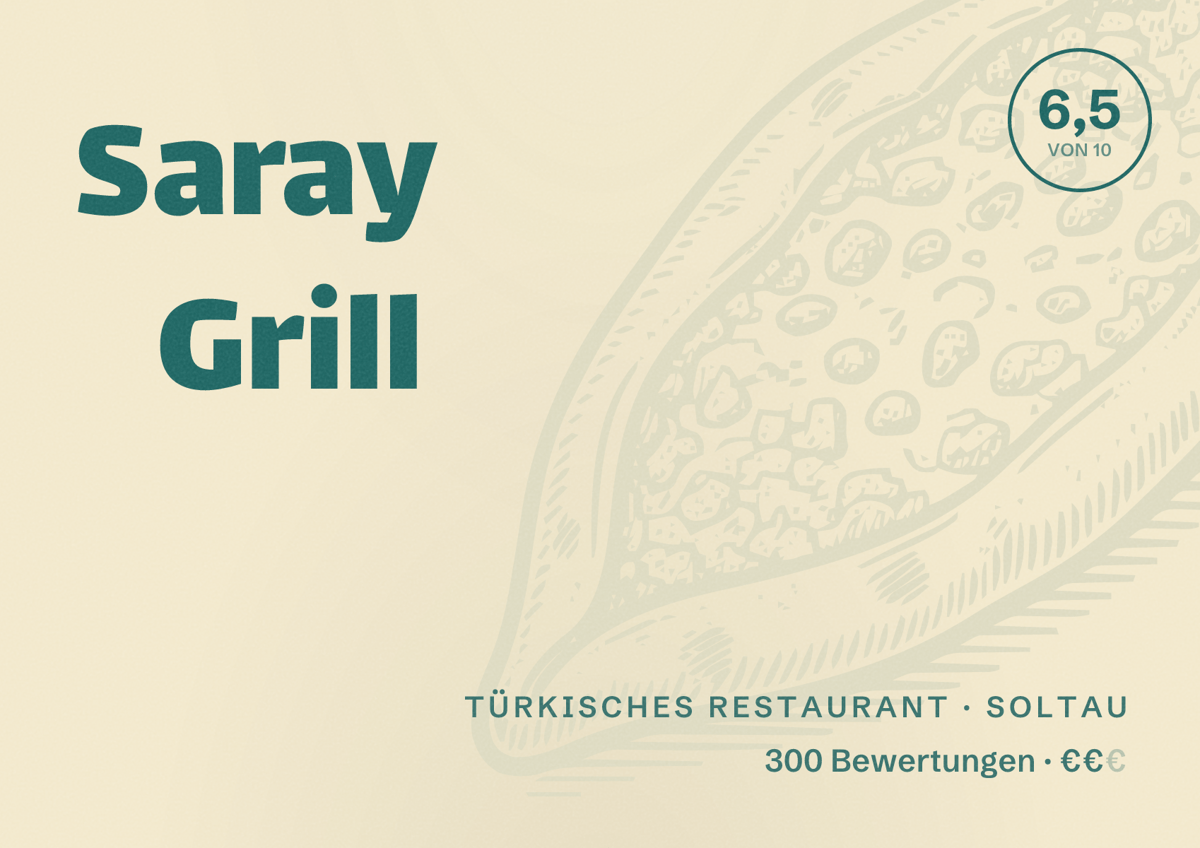 Illustriertes Poster von Saray Grill, Türkisches Restaurant in Soltau: Bewertung 6,5 von 10 aus 300 Bewertungen, Preisniveau €€