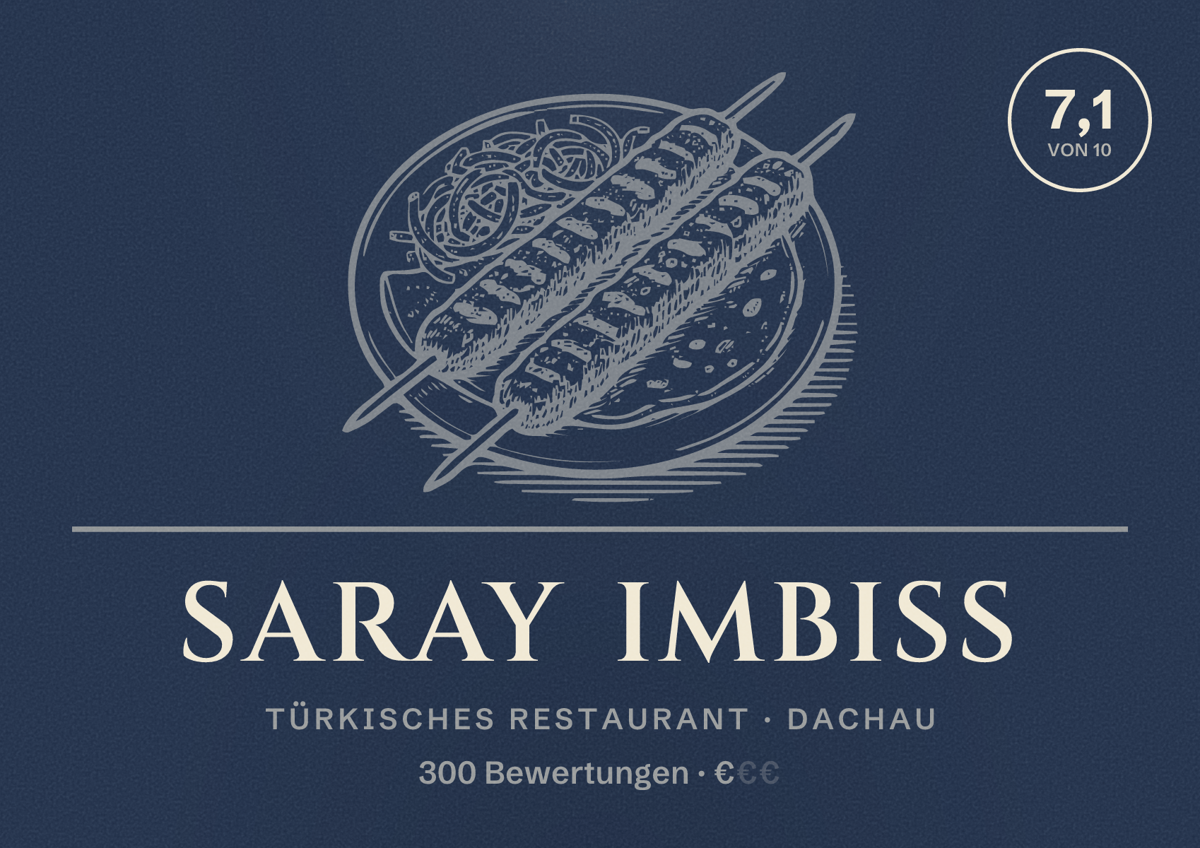 Illustriertes Poster von Saray Imbiss, Türkisches Restaurant in Dachau: Bewertung 7,1 von 10 aus 300 Bewertungen, Preisniveau €