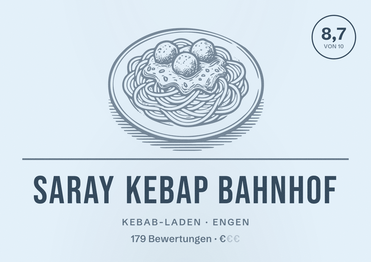 Illustriertes Poster von Saray Kebap Bahnhof, Kebab-Laden in Engen: Bewertung 8,7 von 10 aus 179 Bewertungen, Preisniveau €
