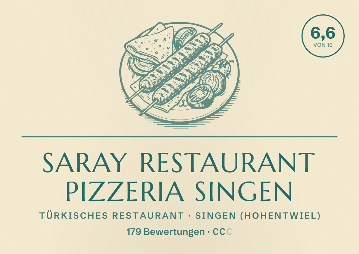 Illustriertes Poster von Saray Restaurant Pizzeria Singen, Türkisches Restaurant in Singen (Hohentwiel): Bewertung 6,6 von 10 aus 179 Bewertungen, Preisniveau €€